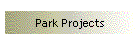 Park Projects