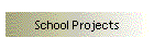 School Projects